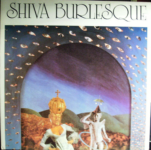 Shiva Burlesque : Shiva Burlesque (LP, Album, Gat)