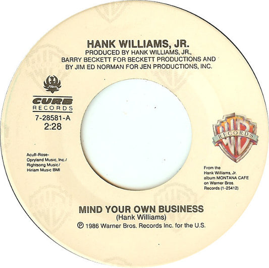 Hank Williams Jr. : Mind Your Own Business (7", SRC)