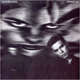 Thrashing Doves : Bedrock Vice (LP, Album)