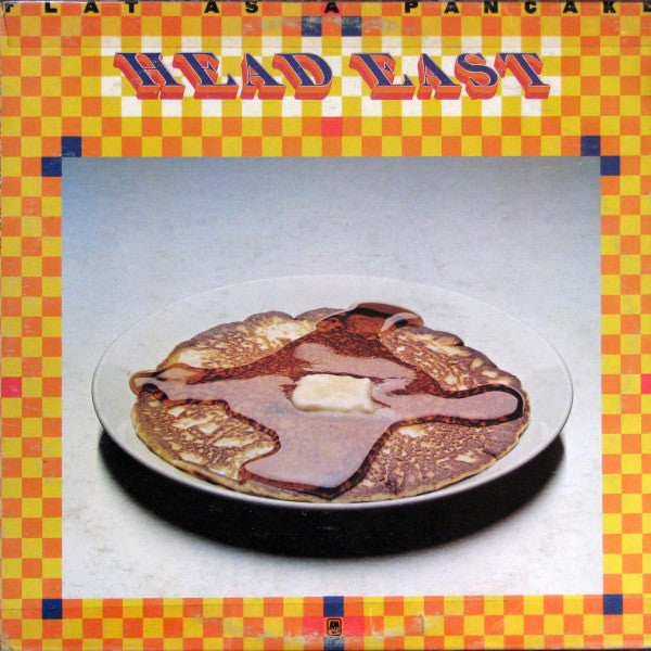 Head East : Flat As A Pancake (LP, Album)