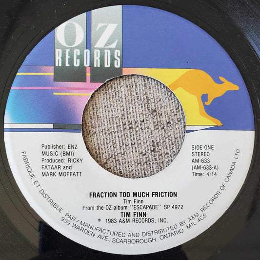 Tim Finn : Fraction Too Much Friction (7", Single)