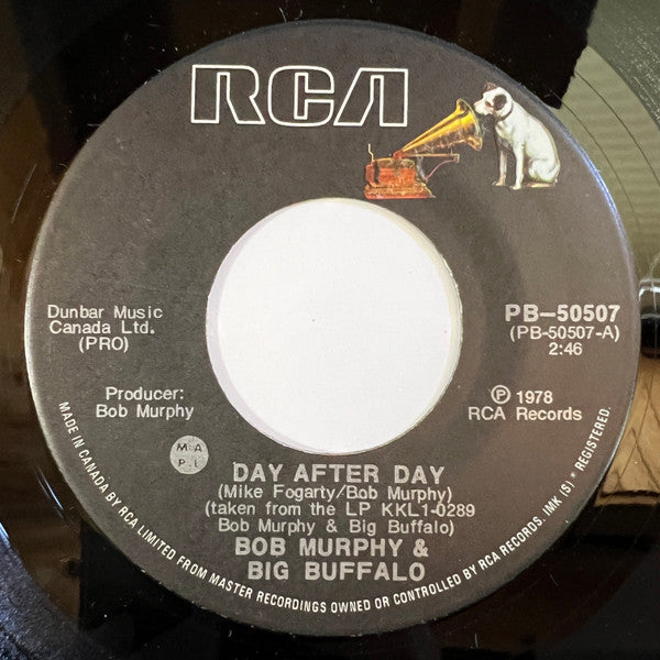Bob Murphy & Big Buffalo : Day After Day / Live And Let Live (7")