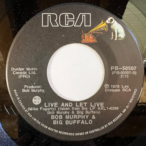 Bob Murphy & Big Buffalo : Day After Day / Live And Let Live (7")