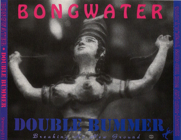 Bongwater : Double Bummer / Breaking No New Ground (2xCD, Comp, RE, Nim)