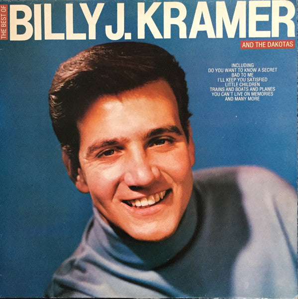 Billy J. Kramer & The Dakotas : The Best Of (LP, Comp)