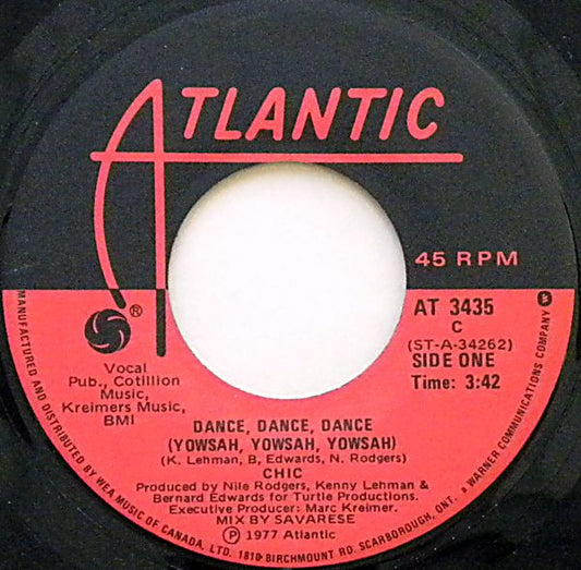 Chic : Dance, Dance, Dance (Yowsah, Yowsah, Yowsah) (7")