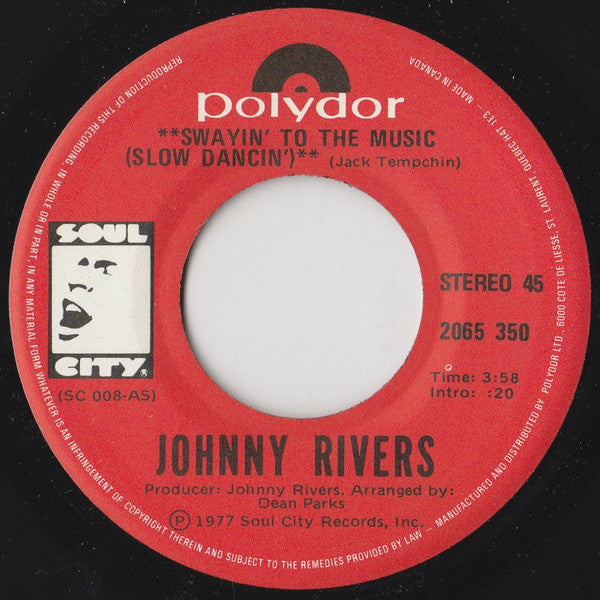 Johnny Rivers : Swayin' To The Music (Slow Dancin') (7", Single)