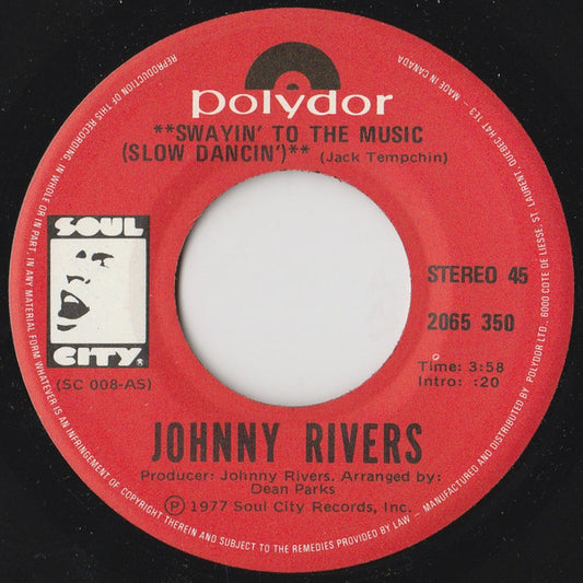 Johnny Rivers : Swayin' To The Music (Slow Dancin') (7", Single)