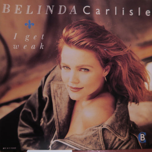 Belinda Carlisle : I Get Weak (7", Single)