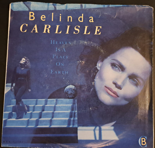 Belinda Carlisle : Heaven Is A Place On Earth (7", Single)