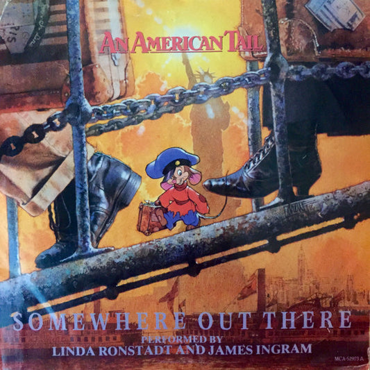 Linda Ronstadt And James Ingram : Somewhere Out There (7", Single)