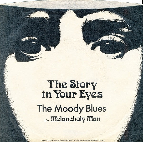 The Moody Blues : The Story In Your Eyes / Melancholy Man (7", Single, She)