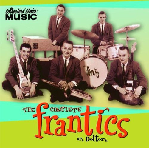 The Frantics : The Complete Frantics On Dolton (CD, Comp)