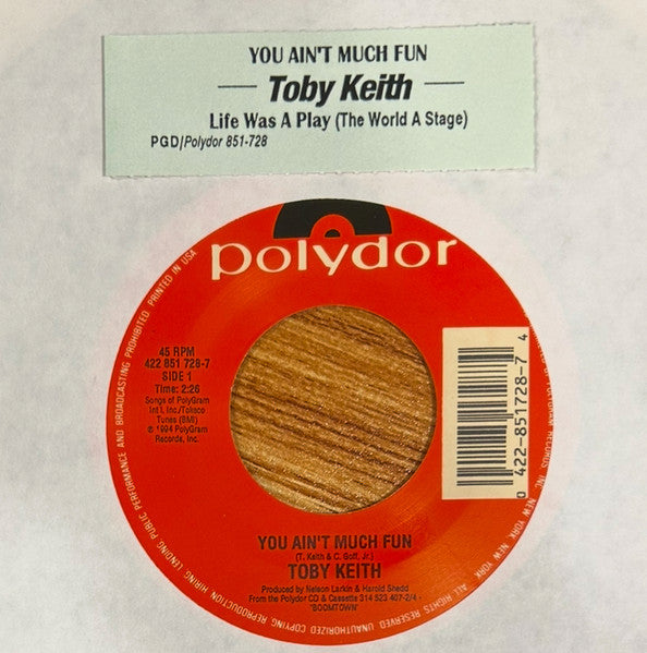 Toby Keith : You Ain't Much Fun (7")