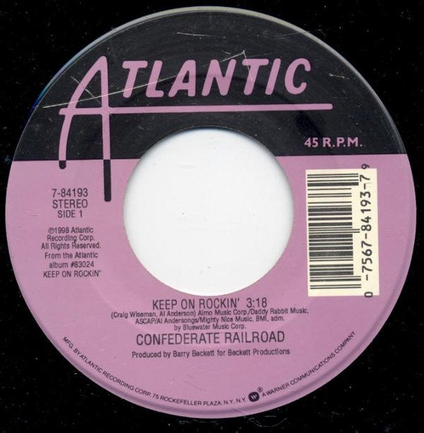 Confederate Railroad : Keep On Rockin' (7")
