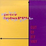 Peter Holsapple : Out Of My Way (CD, Album)