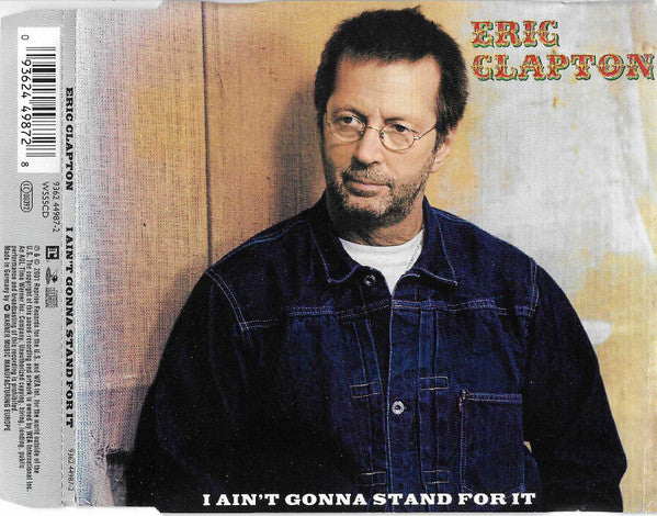 Eric Clapton : I Ain't Gonna Stand For It (CD, Single)