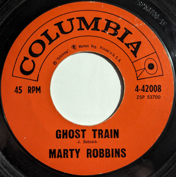 Marty Robbins : Jimmy Martinez / Ghost Train (7", Styrene)