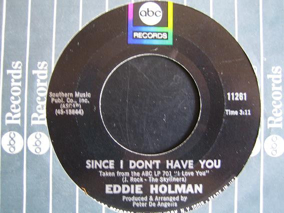 Eddie Holman : Since I Don't Have You / Don't Stop Now (7", Single)