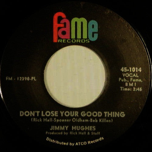 Jimmy Hughes : Don't Lose Your Good Thing / You Can't Believe Everything You Hear (7", Single, PL)
