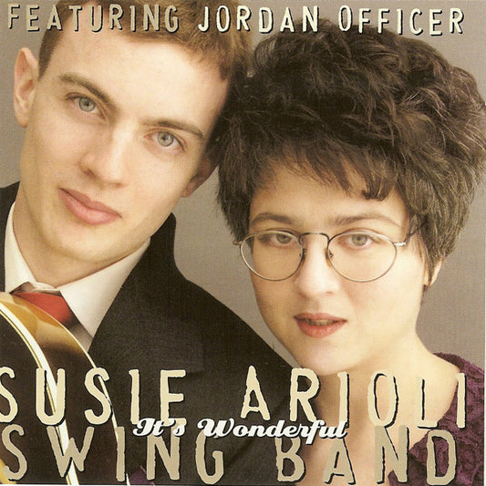 Susie Arioli Swing Band* Featuring Jordan Officer : It's Wonderful (CD, Album, RE)