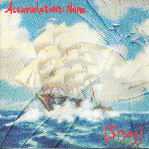 (Smog)* : Accumulation: None (CD, Comp)