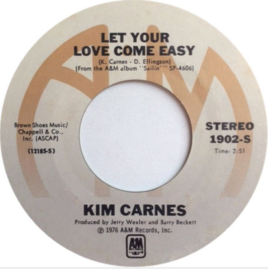 Kim Carnes : Let Your Love Come Easy (7")