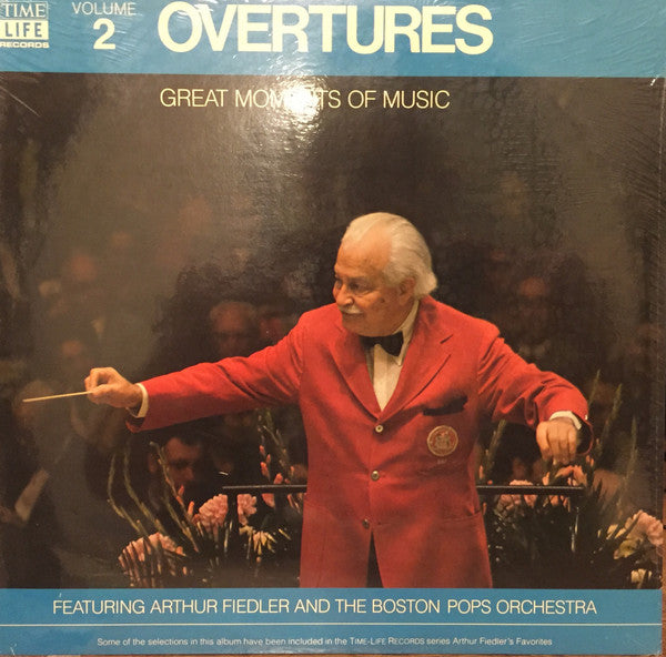 Arthur Fiedler And Boston Pops Orchestra : Great Moments Of Music:  Volume 2, Overtures (LP, Comp)