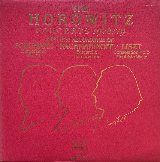 Robert Schumann, Sergei Vasilyevich Rachmaninoff, Franz Liszt, Vladimir Horowitz : The Concerts 1978/79 (LP)
