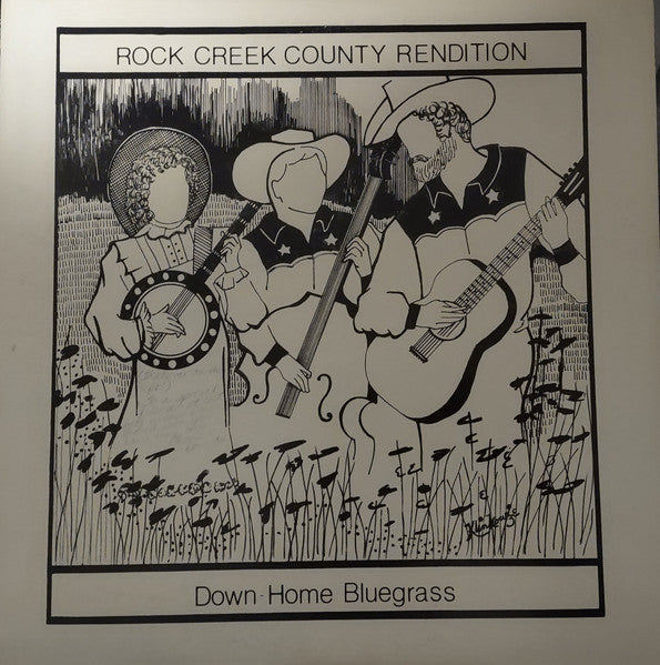 Rock Creek County Rendition : Down-Home Bluegrass (LP, Album)