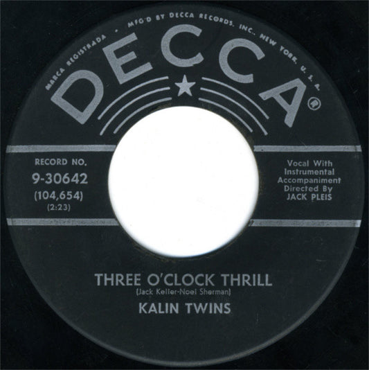 Kalin Twins : Three O'Clock Thrill / When (7", Single, RP, Glo)