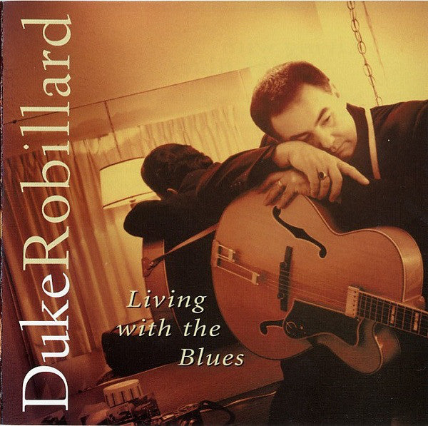 Duke Robillard : Living With The Blues (CD, Album)