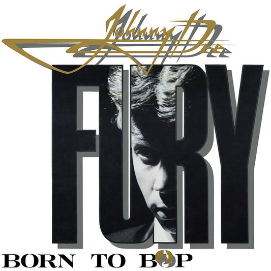 Johnny Dee Fury : Born To Bop (LP, Album)