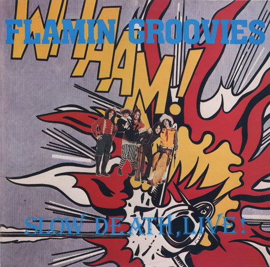 The Flamin' Groovies : Slow Death, Live! (LP, Album)