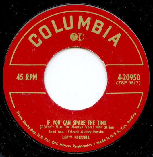 Lefty Frizzell : If You Can Spare The Time (I Won't Miss The Money) (7")
