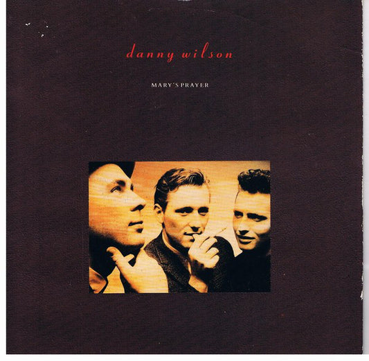 Danny Wilson (2) : Mary's Prayer (7", Single)