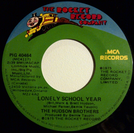 Hudson Brothers : Lonely School Year / If You Really Needed Me (7")