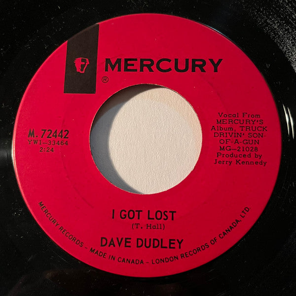 Dave Dudley : Truck Drivin' Son-Of-A-Gun / I Got Lost (7", Single)
