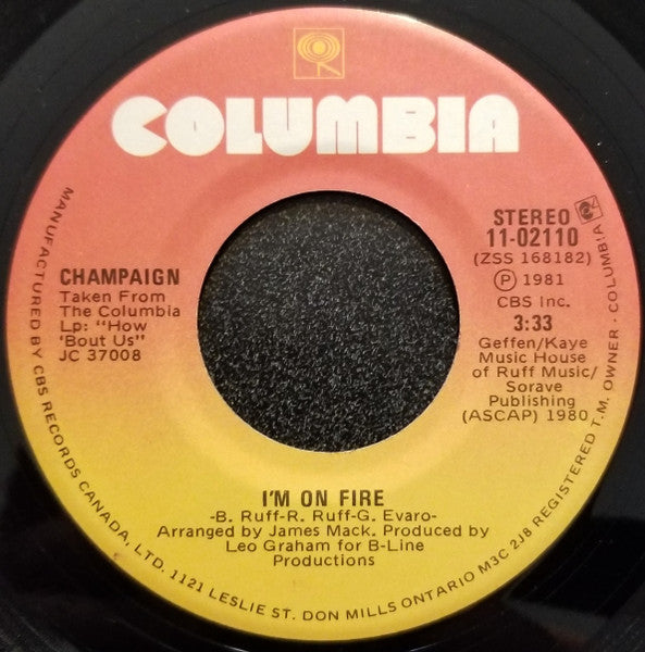 Champaign : I'm On Fire / Spinnin' (7")