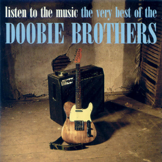 The Doobie Brothers : Listen To The Music - The Very Best Of The Doobie Brothers (CD, Comp)
