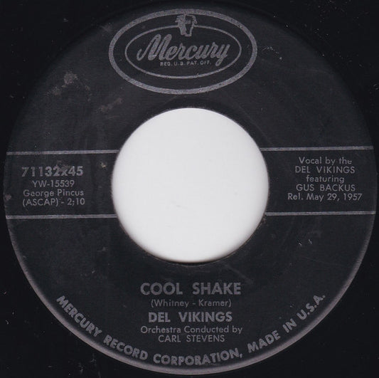 Del Vikings* : Cool Shake / Jitterbug Mary (7", Ind)