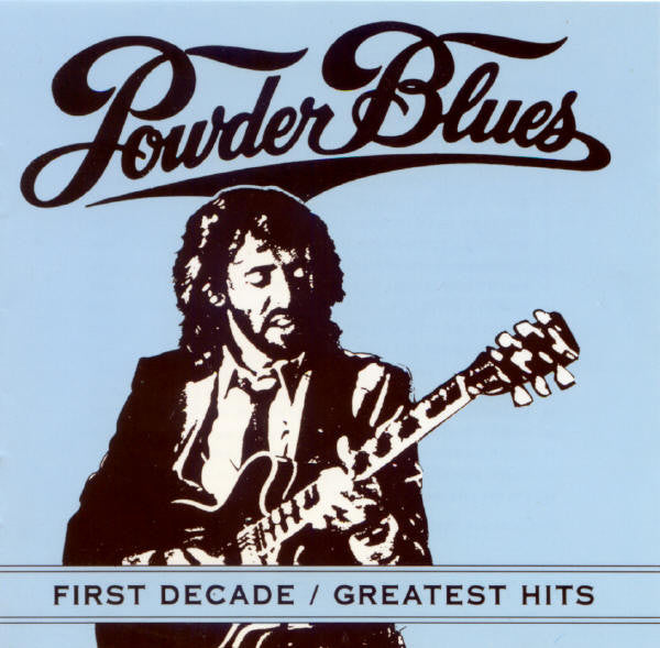 Powder Blues : First Decade / Greatest Hits (CD, Album, Comp)