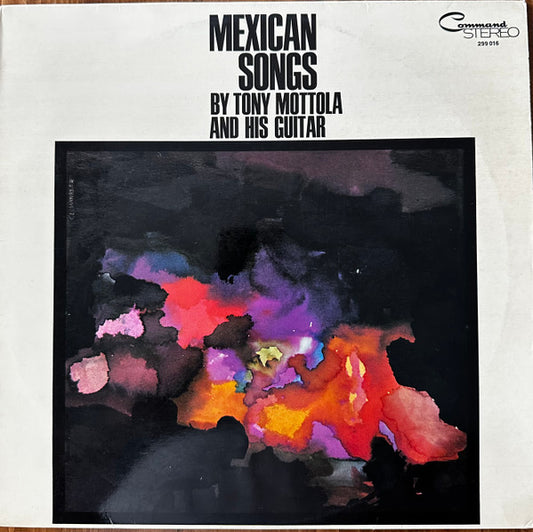 Tony Mottola : Mexican Songs By Tony Mottola And His Guitar (LP, Album)