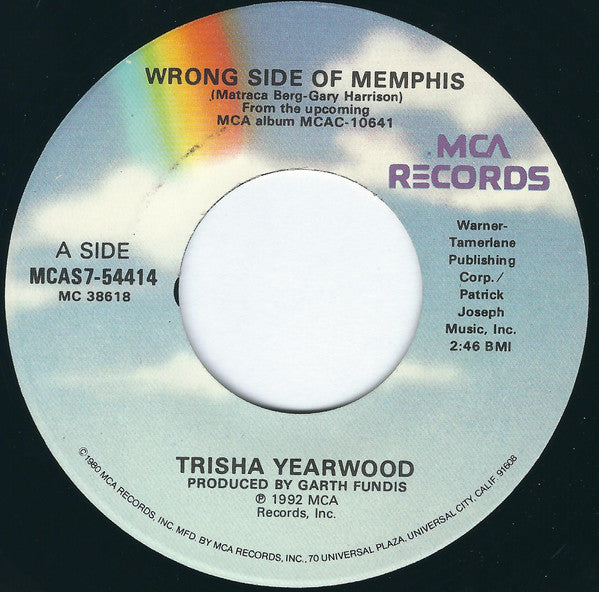 Trisha Yearwood : Wrong Side Of Memphis (7", Single)