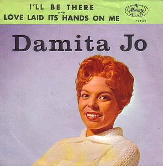 Damita Jo : I'll Be There (7", Single, Styrene)