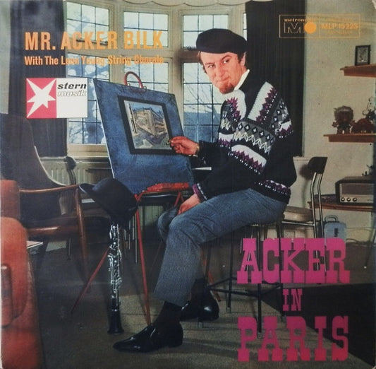 Mr. Acker Bilk* With The Leon Young String Chorale : Acker In Paris (LP, Album)