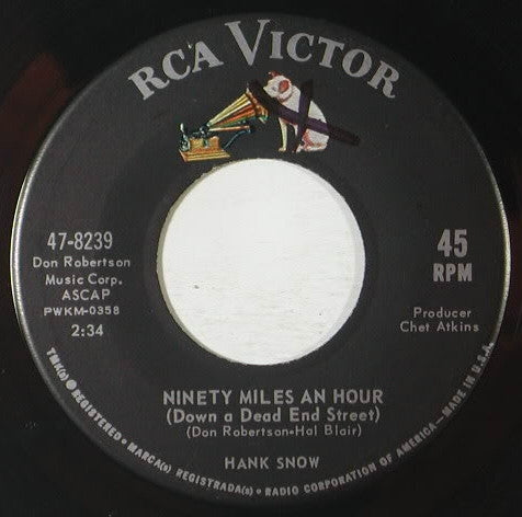 Hank Snow : Ninety Miles An Hour (Down A Dead End Street) / Blue Roses (7", Single, Roc)