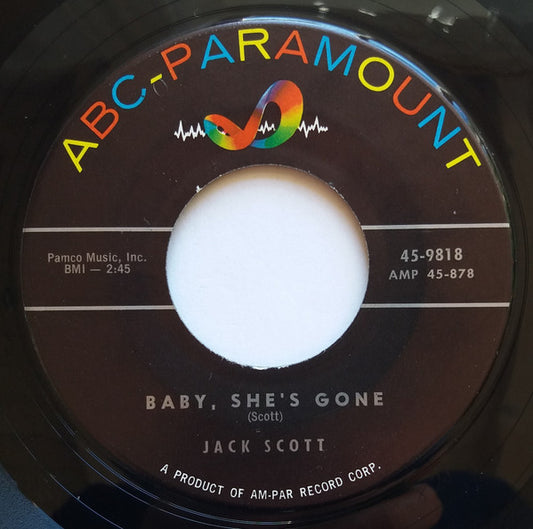 Jack Scott : Baby, She's Gone / You Can Bet Your Bottom Dollar (7", Single)
