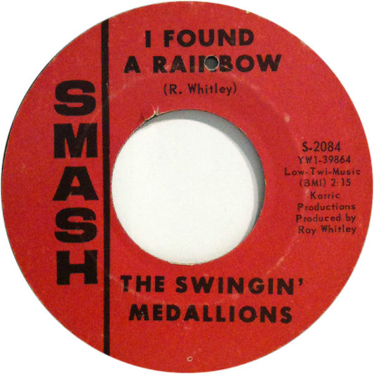 Swingin' Medallions : I Found A Rainbow (7", Single)