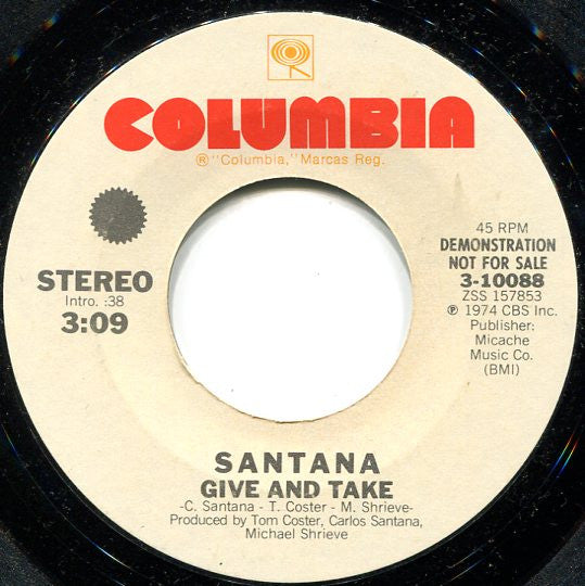 Santana : Give And Take (7", Mono, Promo)